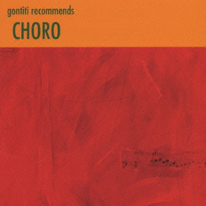 Gontiti recommends「CHORO」
